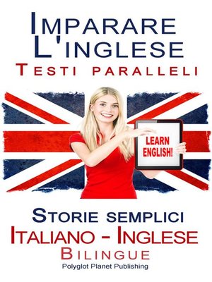 cover image of Imparare l'inglese--Testi paralleli--Storie semplici (Italiano--Inglese) Bilingue